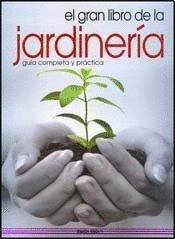 EL GRAN LIBRO DE LA  JARDINERIA