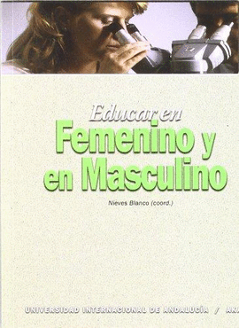 EDUCAR EN FEMENINO Y EN MASCULINO