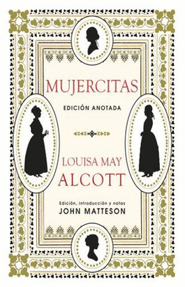MUJERCITAS. EDICION ANOTADA