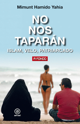 NO NOS TAPARÁN ISLAM, VELO, PATRIARCADO