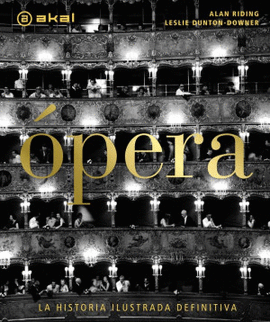 OPERA. LA HISTORIA ILUSTRADA DEFINITIVA