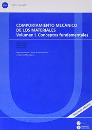 COMPORTAMIENTO MECANICO DE LOS MATERIALESVOLUMEN I. CONCEPTOS FUNDAMENTALES