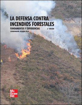 LA DEFENSA CONTRA INCENDIOS FORESTALES 2° EDICION