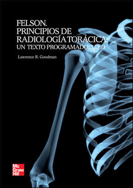 FELSON PRINCIPIOS DE RADIOLOGIA TORACICA 3E. 