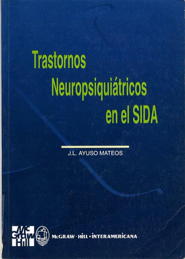 TRASTORNOS NEUROPSIQUIATRICOS EN EL SIDA 1ªED. 