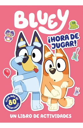 BLUEY ¡HORA DE JUGAR!