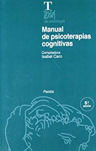 MANUAL DE PSICOTERAPIAS COGNITIVAS 5° EDICION