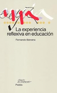 LA EXPERIENCIA REFLEXIVA EN EDUCACION