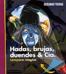 HADAS BRUJAS DUENDES Y CIA  LAMPARA MAGICA
