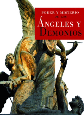 PODER Y MISTERIO DE LOS ANGELES Y DEMONIOS