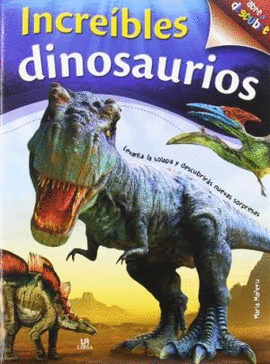 ABRE Y DESCUBRE INCREIBLES DINOSAURIOS