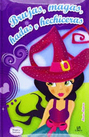 BRUJAS MAGAS HADAS Y HECHICERAS