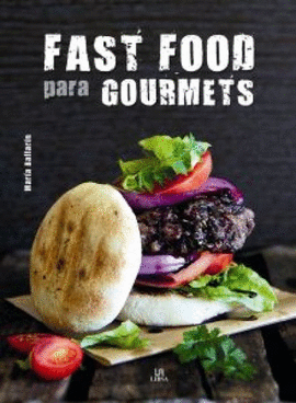 FAST FOOD PARA GOURMETS