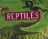 TE PRESENTO A MI FAMILIA: REPTILES