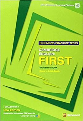 RICHMOND PRACTICE TESTS FOR CAMBRIDGE ENGLISH FIRST STUDENT BOOK