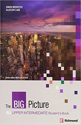 THE BIG PICTURE B2 UPPER-INTERMEDIATE STUDENTS BOOK.