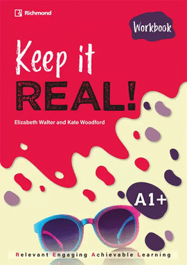KEEP IT REAL! A1+ WORKBOOK