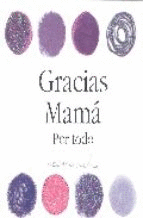 GRACIAS MAMA POR TODO