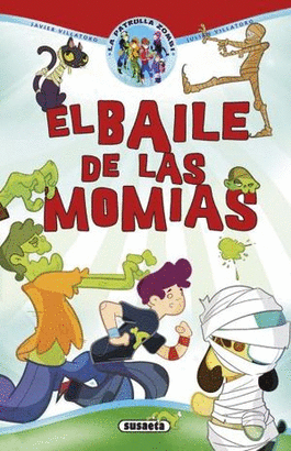 LA PATRULLA ZOMBI, EL BAILE DE LAS MOMIAS