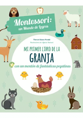 MI PRIMER LIBRO DE LA GRANJA, MONTESSORI: UN MUNDO DE LOGROS