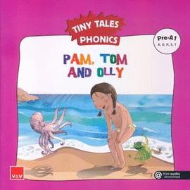 TINY TALES PHONICS, PAM TOM AND OLLY (PRE-A1)