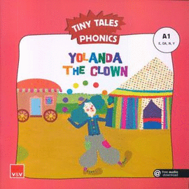 TINY TALES PHONICS. YOLANDA THE CLOWN (A1)