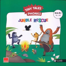 TINY TALES PHONICS. JUNGLE RESCUE (PRE-A1)