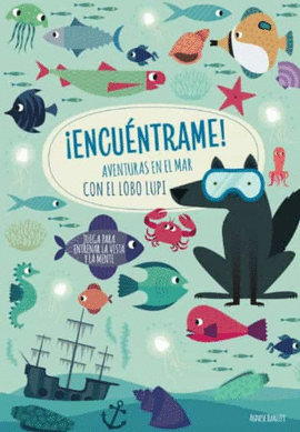 ¡ENCUENTRAME! AVENTURAS EN EL MAR CON EL LOBO LUPI