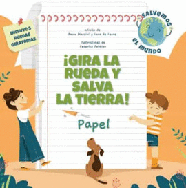 ¡GIRA LA RUEDA Y SALVA LA TIERRA! PAPEL