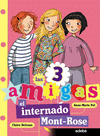 LAS 3 AMIGAS EL INTERNADO MONT-ROSE