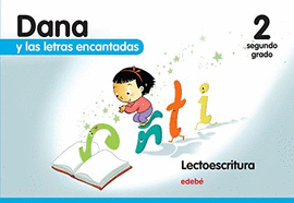 DANA Y LAS LETRAS ENCANTADAS 2° GRADO