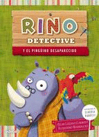 RINO DETECTIVE  Y EL PINGUINO DESAPARECIDO