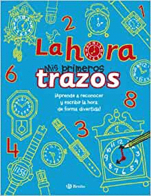 LA HORA, MIS PRIMEROS TRAZOS