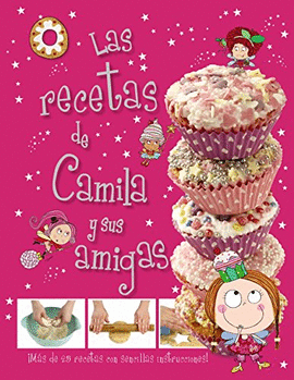 LAS RECETAS DE CAMILA Y SUS AMIGAS