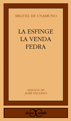 LA ESFINGE. LA VENDA. FEDRA