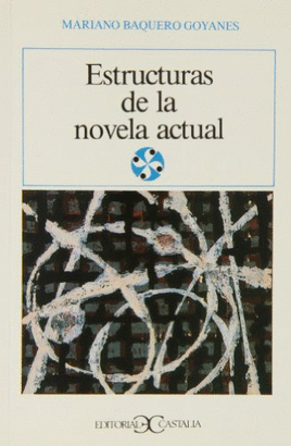 ESTRUCTURAS DE LA NOVELA ACTUAL