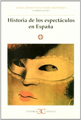 HISTORIA DE LOS ESPECTACULOS EN ESPAÑA