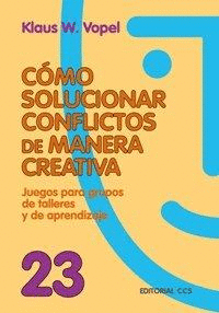 CÓMO SOLUCIONAR CONFLICTOS DE MANERA CREATIVA