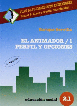 EL ANIMADOR 1. PERFIL Y OPCIONES 2° EDICIONES