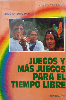 JUEGOS Y MAS JUEGOS PARA EL TIEMPO LIBRE