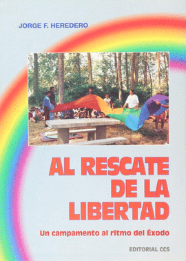 RESCATE DE LA LIBERTAD. UN CAMPAMENTO AL RITMO