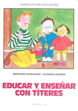 EDUCAR Y ENSEÑAR CON TITERES