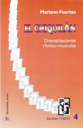 EL CHIQUILAN. DRAMATIZACIONES RITMICO-MUSICALES
