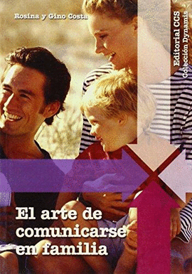 EL ARTE DE COMUNICARSE EN FAMILIA