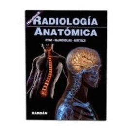 RADIOLOGÍA ANATÓMICA. MANUAL