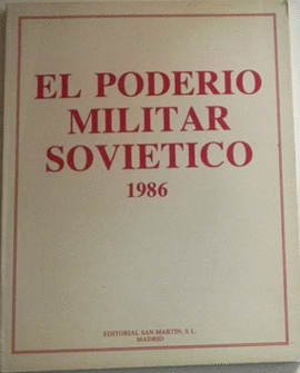EL PODERIO MILITAR SOVIETICO 1986