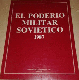 EL PODER MILITAR SOVIETICO 1987