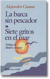 LA BARCA SIN PESCADOR SIETE GRITOS EN EL MAR