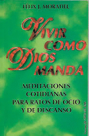 VIVIR COMO DIOS MANDA