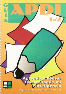 APDI 1-2 GUIA APRENDO A PENSAR DESARR.MI INTELIGEN